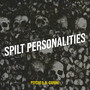 Spilt Personalities (Explicit)