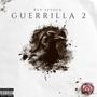 Guerrilla 2 (Explicit)