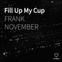 Fill Up My Cup