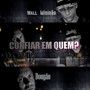 Confiar em Quem (Explicit)