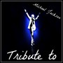 Tribute to Michael Jackson (Greatest Hits)