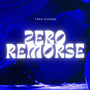 Zero Remorse