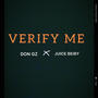 Verify Me (feat. Juice beiby)