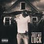Just My Luck (Explicit)