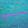 Acqua e fuoco