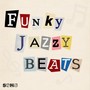 Funky Jazzy Beats