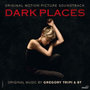 Dark Places (Original Motion Picture Soundtrack)