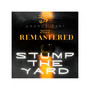 Stump the Yard (2022 Remastered) [Explicit]