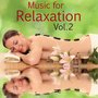 Music for Relaxation, Vol. 2 (Deeply relaxed with body, heart and soul)