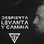 DESPIERTA, LEVANTA Y CAMINA