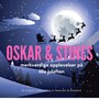 Oskar & Stines merkverdige opplevelser på lille Julaften