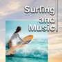 Surfing and Music (Explicit)