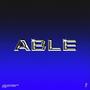 ABLE (feat. FNRWLSN) [Explicit]