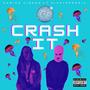 CRASH IT (feat. ZiggyHendrix) [Explicit]