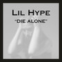 Die Alone (Explicit)