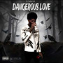 Dangerous Love (Explicit)