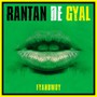 Rantan de Gyal (Explicit)