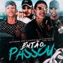 Então Passou (Explicit)