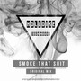 Smoke That **** - Single