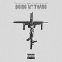 Doing My Thang (feat. Yapper Beastmode & Guero Lokz) [Explicit]