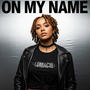 On My Name (feat. Lumii)