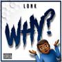 Why (Explicit)