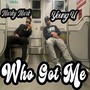 Who Got Me... (Explicit)