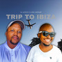 Trip To Ibiza