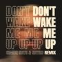 Don't Wake Me Up (Simon Says & Shyko Remix)