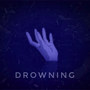 Drowning (Explicit)