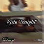 Ride Tonight (Explicit)