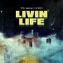 Livin' Life (feat. NO NAME'S) [Explicit]