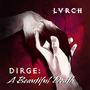 Dirge: A Beautiful Death (Explicit)