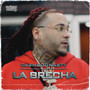 La Brecha (Explicit)