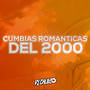 Cumbias Románticas del 2000