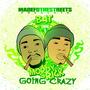 Mordy & Rick Goin' Krazy (Explicit)