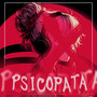 Psicopata (Explicit)