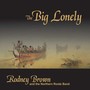 The Big Lonely