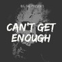 Can't Get Enough (Explicit)