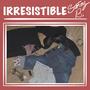 Irresistible (Explicit)