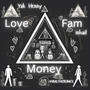 Love Fam & Money (feat. Yak Henny & VyralTheMenace) [Explicit]