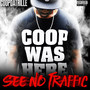 See No Traffic (Explicit)