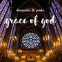 Grace of God (feat. Psieka) [Explicit]