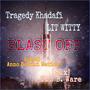 Blast Off (feat. Tragedy Khadafi) [Anno Domini Nation & TMS B. Ware Remix] [Explicit]