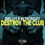 Destroy The Club