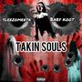 Takin Souls (Explicit)