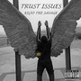 Trust Issues (Explicit)