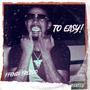 To Easy! (Explicit)