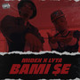 Bami Se (Explicit)