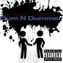 Dum N Dummer (feat. EBK Cuddy) [Explicit]